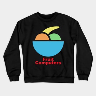 Fruit Computers Crewneck Sweatshirt